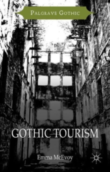 Gothic Tourism, Hardback Book Gothic Tourism, Hardback Book