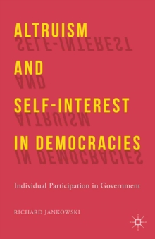 Altruism and Self-Interest in Democracies : Individual Participation in Government