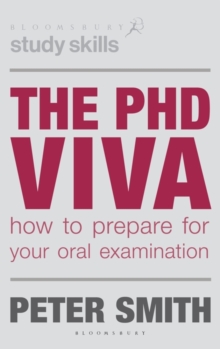 The PhD Viva : How to Prepare for Your Oral Examination, Paperback / softback Book The PhD Viva : How to Prepare for Your Oral Examination, Paperback / softback Book