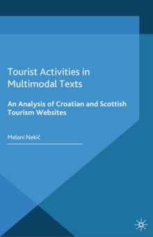 Tourist Activities in Multimodal Texts : An Analysis of Croatian and Scottish Tourism Websites