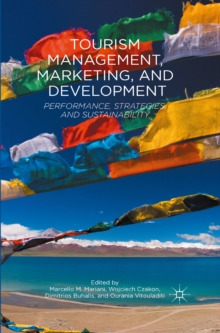 Tourism Management, Marketing, and Development : Performance, Strategies, and Sustainability