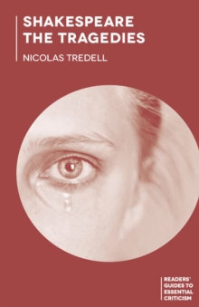 Shakespeare: The Tragedies, Paperback / softback Book Shakespeare: The Tragedies, Paperback / softback Book