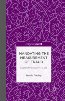 Mandating the Measurement of Fraud : Legislating against Loss