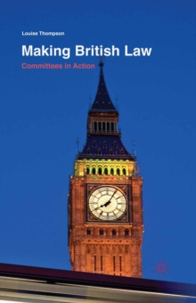 Making British Law : Committees in Action