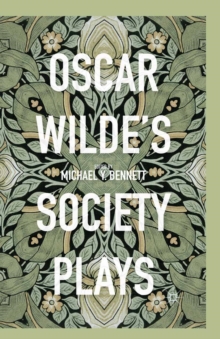 Oscar Wilde's Society Plays