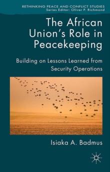 The African Union's Role in Peacekeeping : Building on Lessons Learned from Security Operations