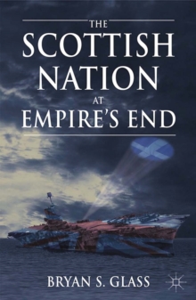 The Scottish Nation at Empire's End