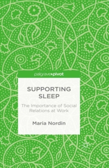 Supporting Sleep : The Importance of Social Relations at Work