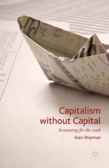 Capitalism without Capital : Accounting for the crash