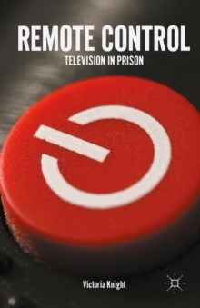 Remote Control : Television in Prison