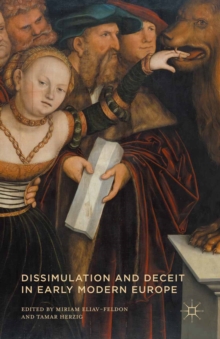 Dissimulation and Deceit in Early Modern Europe