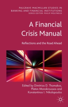 A Financial Crisis Manual : Reflections and the Road Ahead