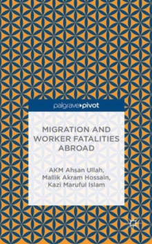 Migration and Worker Fatalities Abroad, Hardback Book Migration and Worker Fatalities Abroad, Hardback Book