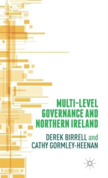 Multi-Level Governance and Northern Ireland, Hardback Book Multi-Level Governance and Northern Ireland, Hardback Book