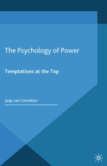 The Psychology of Power : Temptation at the Top