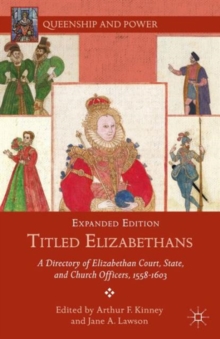 Titled Elizabethans : A Directory of Elizabethan Court, State, and Church Officers, 1558-1603, Hardback Book Titled Elizabethans : A Directory of Elizabethan Court, State, and Church Officers, 1558-1603, Hardback Book