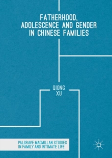 Fatherhood, Adolescence and Gender in Chinese Families