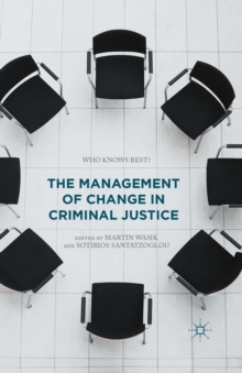 The Management of Change in Criminal Justice : Who Knows Best?