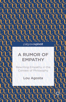 A Rumor of Empathy : Rewriting Empathy in the Context of Philosophy