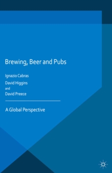 Brewing, Beer and Pubs : A Global Perspective