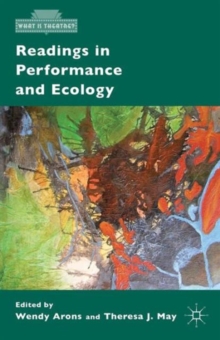 Readings in Performance and Ecology, Paperback / softback Book Readings in Performance and Ecology, Paperback / softback Book