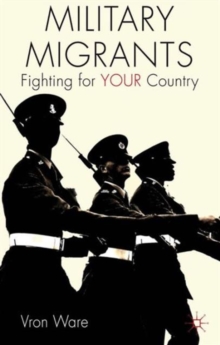Military Migrants : Fighting for YOUR Country