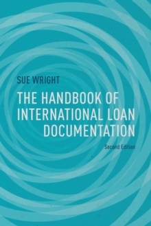 The Handbook of International Loan Documentation : Second Edition, Paperback Book The Handbook of International Loan Documentation : Second Edition, Paperback Book