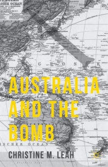 Australia and the Bomb, Hardback Book Australia and the Bomb, Hardback Book