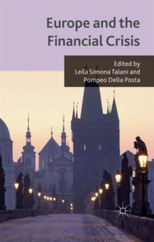 Europe and the Financial Crisis, Paperback / softback Book Europe and the Financial Crisis, Paperback / softback Book