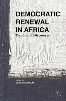 Democratic Renewal in Africa : Trends and Discourses