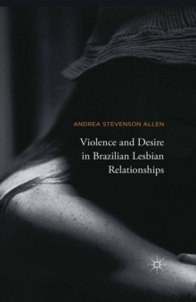 Violence and Desire in Brazilian Lesbian Relationships