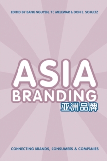 Asia Branding : Connecting Brands, Consumers and Companies