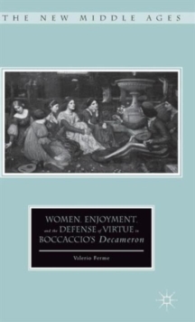 Women, Enjoyment, and the Defense of Virtue in Boccaccios Decameron