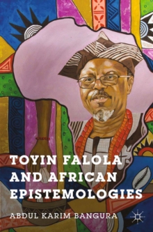 Toyin Falola and African Epistemologies