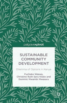 Sustainable Community Development: Dilemma of Options in Kenya