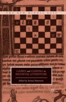 Games and Gaming in Medieval Literature