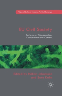 EU Civil Society : Patterns of Cooperation, Competition and Conflict