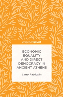 Economic Equality and Direct Democracy in Ancient Athens