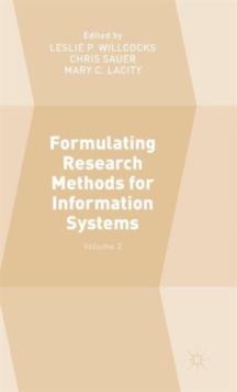 Formulating Research Methods for Information Systems : Volume 2, Hardback Book Formulating Research Methods for Information Systems : Volume 2, Hardback Book