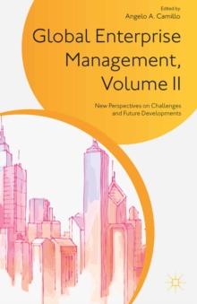 Global Enterprise Management, Volume II : New Perspectives on Challenges and Future Developments