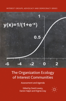 The Organization Ecology of Interest Communities : Assessment and Agenda