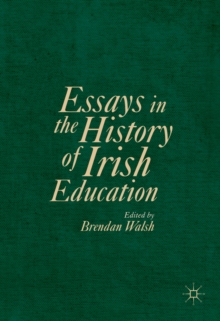 Essays in the History of Irish Education