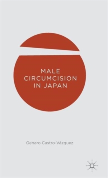 Male Circumcision in Japan, Hardback Book Male Circumcision in Japan, Hardback Book