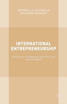 International Entrepreneurship : Theoretical Foundations and Practices; Second Edition