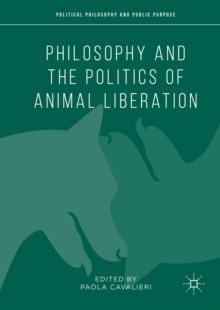 Philosophy and the Politics of Animal Liberation