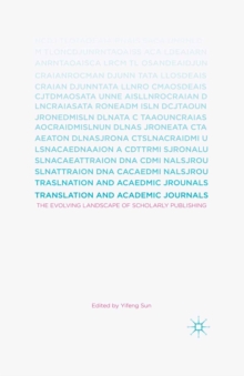 Translation and Academic Journals : The Evolving Landscape of Scholarly Publishing