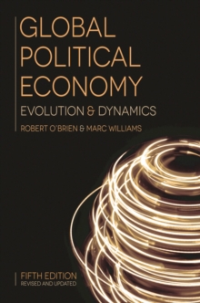 Global Political Economy : Evolution and Dynamics, Paperback Book Global Political Economy : Evolution and Dynamics, Paperback Book