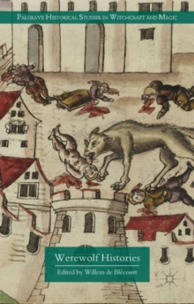 Werewolf Histories, Hardback Book Werewolf Histories, Hardback Book