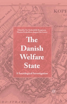 The Danish Welfare State : A Sociological Investigation