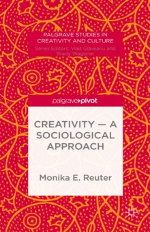 Creativity - A Sociological Approach